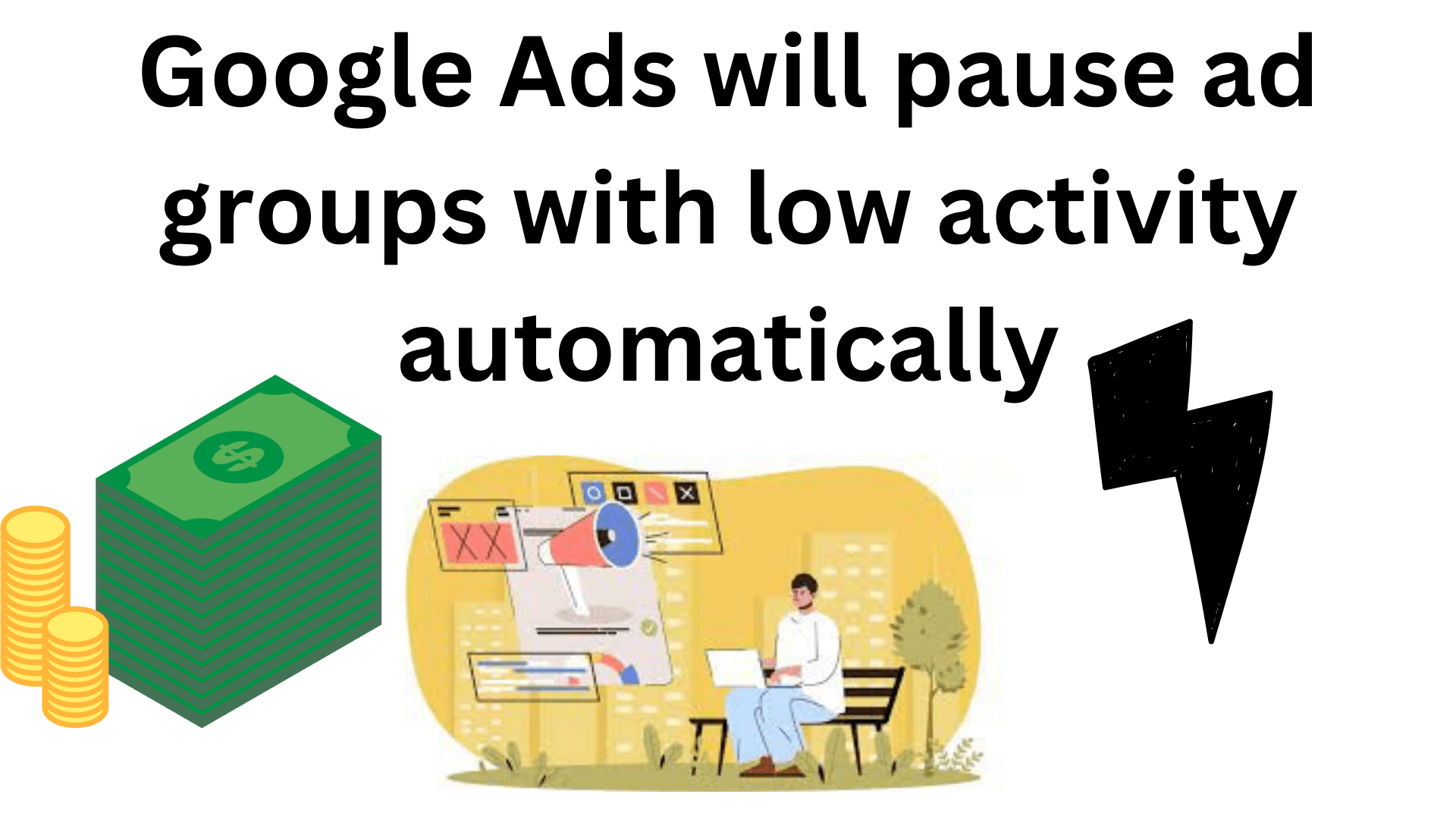 Google Ads Will Pause Ad Groups With Low Activity Automatically