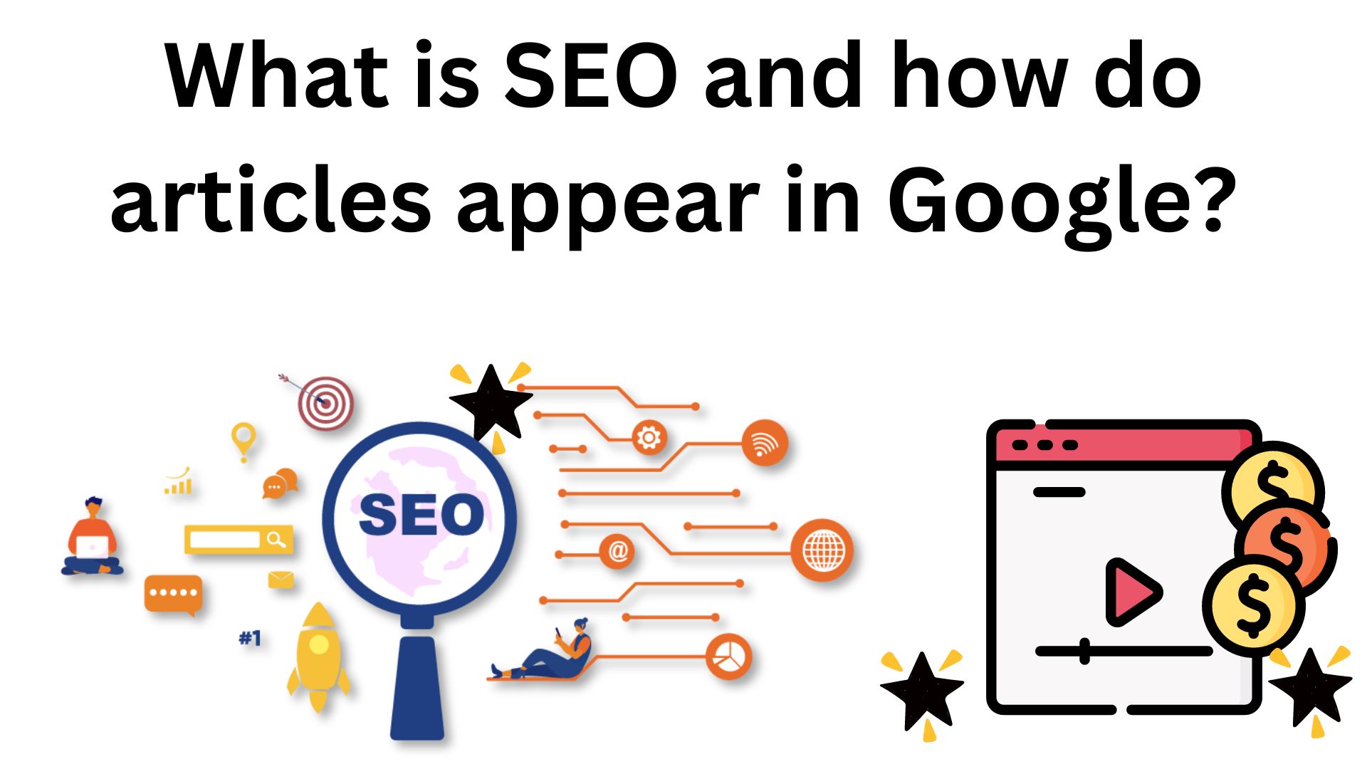 What Is Seo And How Do Articles Appear In Google? 