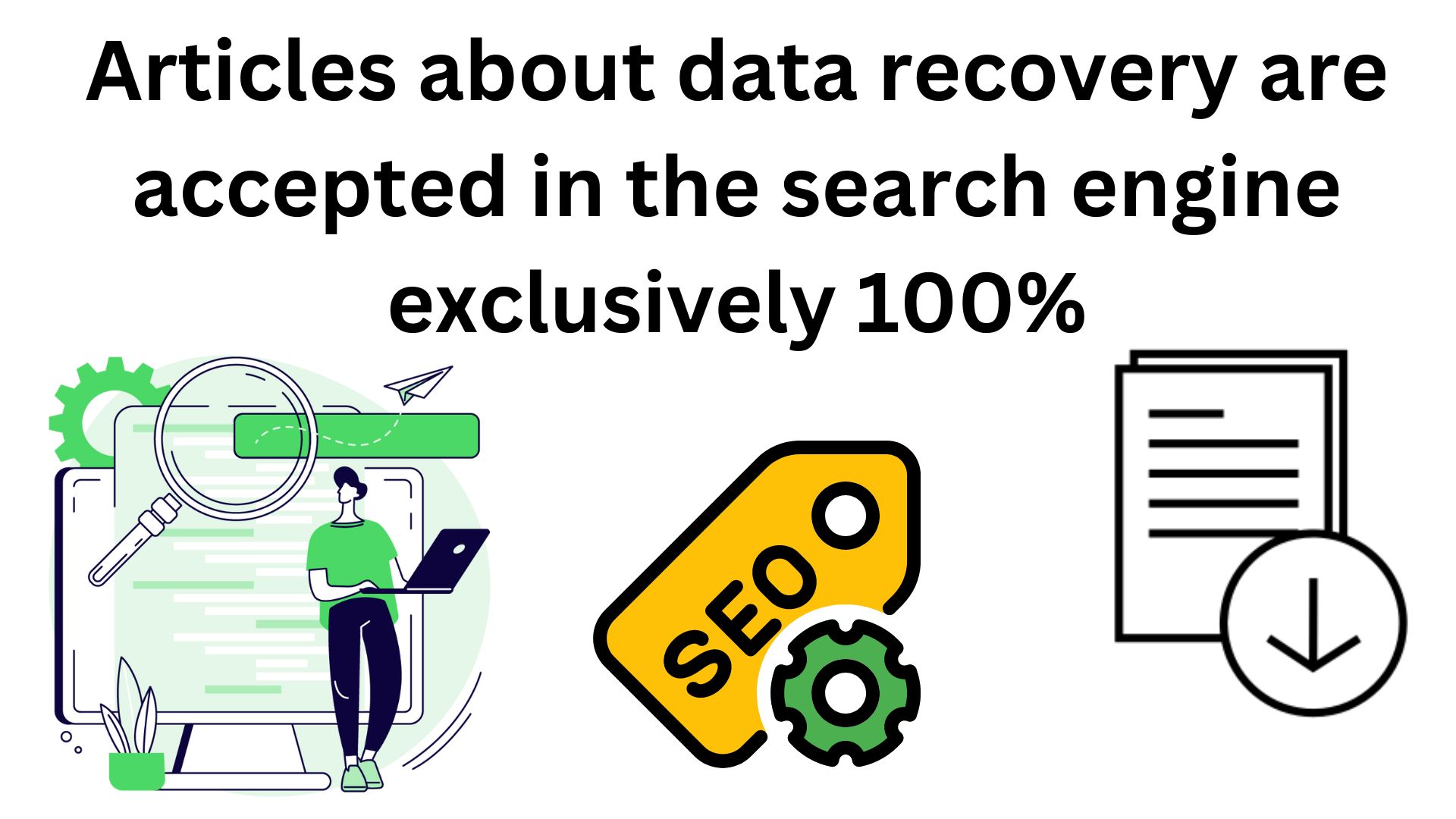 Articles About Data Recovery Are Accepted In The Search Engine Exclusively 100%